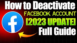 How to Deactivate Facebook Account 2023 Update  Full Guide [upl. by Kerry874]