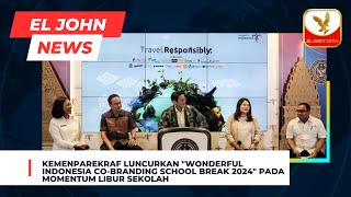 Kemenparekraf Luncurkan Wonderful Indonesia CoBranding School Break 2024 di Momentum Libur Sekolah [upl. by Peh]