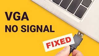 How to fix VGA no signal problem on Windows [upl. by Essex]