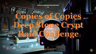 Copies of Copies Deep Stone Crypt Raid Challenge  Destiny 2 Beyond Light [upl. by Sakmar857]