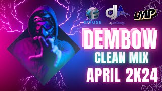 DEMBOW MIX CLEAN  DJ ANTHONY LMP APRIL 2K24 dembow [upl. by Rafaellle]