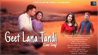 NEW GARHWALI DJ SONG 2021  GEET LANA TANDI  NITESH JAMLOKI  MALIKA UNIYAL  HOPE MUSIC INDIA [upl. by Atinev]