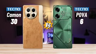 Tecno Camon 30 vs Tecno Pova 6 [upl. by Anilegna]