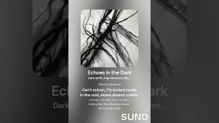 Echoes in the Dark [upl. by Laurinda599]