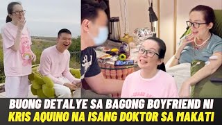 BUONG DETALYE ng NEW DOCTOR BOYFRIEND ni Kris Aquino at TUNAY na LAGAY ng HEALTH nya Ngayon Alamin [upl. by Lubbock]