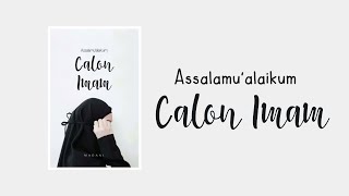 Assalamualaikum Calon Imam Trailer Wattpad [upl. by Leinnad]