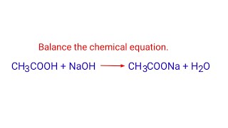 CH3COOHNaOHCH3COONaH2O balance the chemical equation mydocumentary838 [upl. by Akelam]