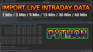 Import Intraday Live Data1m3m5m15m30m60m With Python  python [upl. by Lzeil]