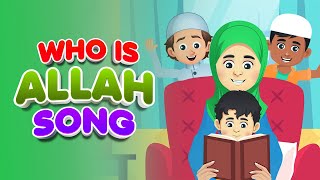 Who Is Allah Song I Nasheed [upl. by Larner]