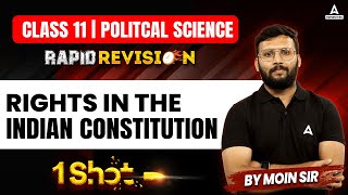 Class 11 Political Science  Rights in the Indian Constitution One Shot  By Moin Sir [upl. by Intyre]