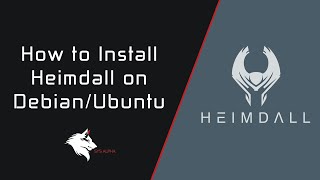 How to Install Heimdall on DebianUbuntu [upl. by Nidia]