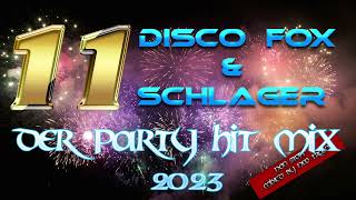 Discofox und Schlager  Party Hitmix 2023  Die 11 [upl. by Aniweta]