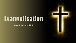 Evangelisation vom 18 Februar 2016 [upl. by Adnilreb]