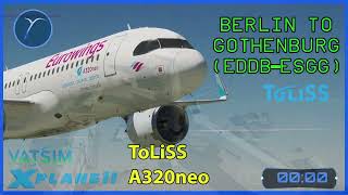 Berlin to Gotheburg  Airbus SOP  ToLiSs A320neo  EDDBESGG  XP11  VATSIM  ENGFIL [upl. by Isabelle304]