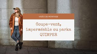 TUTORIEL  Coudre un coupevent un imperméable ou une parka pour femme  patron Quimper [upl. by Keg900]