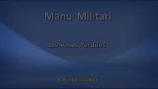 Manu Militari  Les âmes perdues  Karaoke  Lyrics [upl. by Alair344]