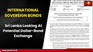 INTERNATIONAL SOVEREIGN BONDS  Sri Lanka Looking At Potential DollarBond Exchange [upl. by Anidualc967]