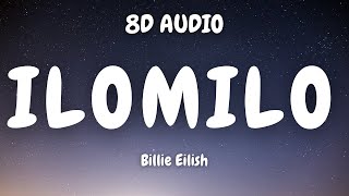 Billie Eilish  ilomilo MBNN Remix8D AUDIO🎧 [upl. by Joline]