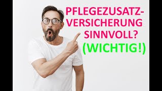 Ist eine Pflegezusatzversicherung sinnvoll einfach erklärt ⭐⭐⭐⭐⭐ [upl. by Rey93]