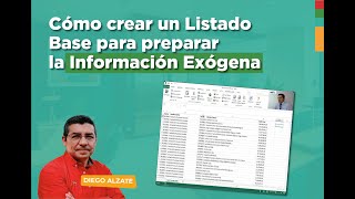 Cómo crear un Listado Base para preparar la Información Exógena [upl. by Acissehc111]