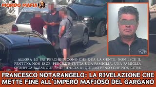 Svelati i Segreti del clan mafioso Il pentito Francesco Notarangelo fa rivelazioni shock [upl. by Mccomb]