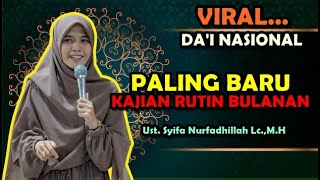 Paling BaruPengajian Rutin Bulanan  Ustadzah Syifa Nurfadhillah LcMH [upl. by Gariepy19]