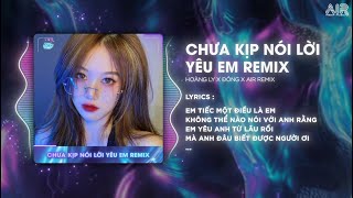 Chưa Kịp Nói Lời Yêu Em Đông Remix  Hoàng Ly Cover ♫ Em Tiếc Nuối Tiếc Nuối Vì Em Không Dám Nói [upl. by Adleme]