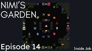 Nimis Garden Ep 14  Inside Job [upl. by Hudis]