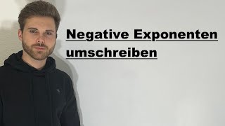 Negative Exponenten umschreiben  Verständlich erklärt [upl. by Jilleen]