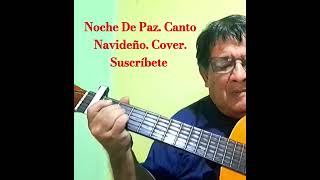 Noche De Paz Canto Navideño Cover Suscríbete 🎵🎶🇸🇻🙏 [upl. by Vanzant]