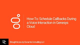 HowTo Schedule Callbacks During a Voice Interaction in Genesys Cloud [upl. by Zug850]