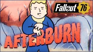 FALLOUT 76 ⚙️ AFTERBURN [upl. by Narat]