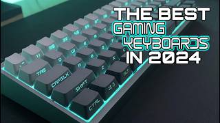 Best Gaming Keyboards 2024  The Top Gaming Mechanical Keyboards Today  Who Will Win [upl. by Onilecram]