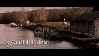 Le Canal de lAisne [upl. by Cammy48]