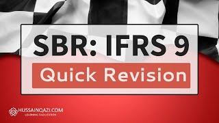 SBR IFRS 9 Quick Revision [upl. by Reeher]