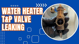 Water Heater TampP Valve Leaking [upl. by Esahc]