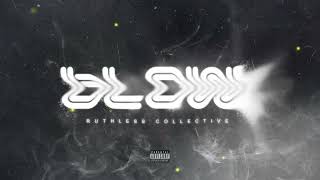 Ruthless Collective  Blow ft BXRUTX [upl. by Rumilly799]