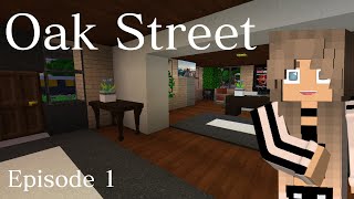 MOVING IN  Oak Street Ep1 Minecraft Roleplay [upl. by Haveman]