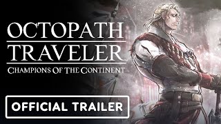 Octopath Traveler Champions of the Continent  Official Tytos Trailer [upl. by Akeinahs]