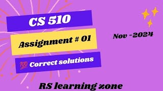 Cs510 Assignment 1 solution 2024 virtual university assignment correct solution [upl. by Finkelstein]