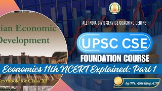 Day  85 Indian Economic Development 11th NCERT Part 1  Class 4 UPSC CSE  by Mr Adil Baig AM [upl. by Aletse41]