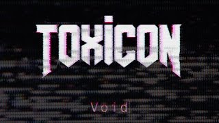 Toxicon  Void Official Video Clip [upl. by Roede522]