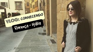 Vlog na Itália Conhecendo Florença [upl. by Elhsa]