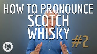 How To Pronounce Scotch Whisky 2 [upl. by Corotto]