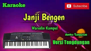 Janji Bengen  Warudin Kampul  Karoke Musik Sandiwaraan Cover [upl. by Maurey]