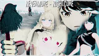 RWBY Nevermore Nightcore [upl. by Keldah]