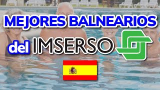 😍 3 Mejores Balnearios del Imserso España [upl. by Melany]