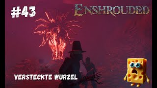 Enshrouded  Die versteckte Wurzel  43 [upl. by Enelyt386]