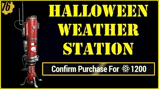 Fallout 76  I Bought Halloween Weather Control Station So You Dont Have to [upl. by Ynattib558]