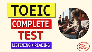 TOEIC Listening amp Reading Test 2024 Complete Practice Test with Answers [upl. by Airdni197]